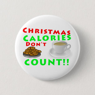 Christmas Calories Don't Count Humour Funny 6 Cm Round Badge