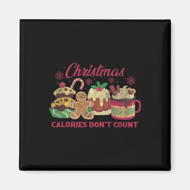 Christmas Calories Don't Count Milk Cookies  Magnet (Front)