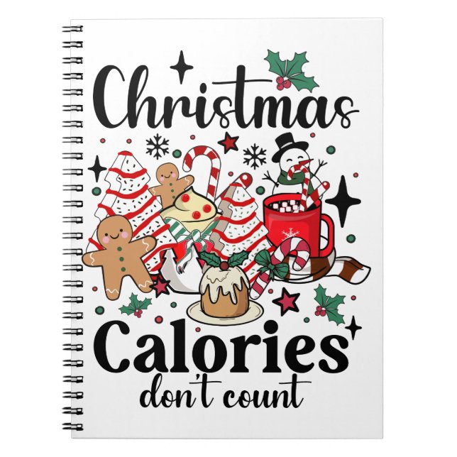 Christmas Calories Don't Count Notebook (Front)