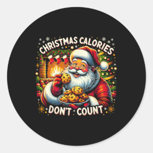 CHRISTMAS CALORIES DON'T COUNT - Santa Cookie Tee Classic Round Sticker