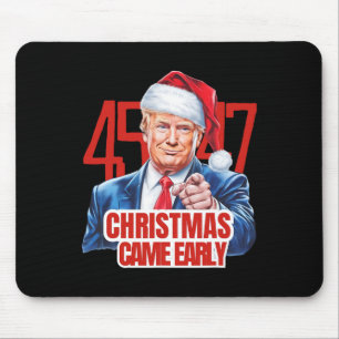 Christmas Came Early Funny Donald Trump Santa Clau Mouse Mat