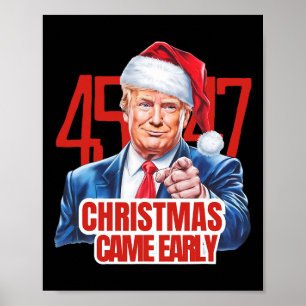 Christmas Came Early Funny Donald Trump Santa Clau Poster