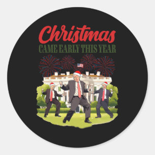 Christmas Came Early This Year Funny Santa Trump P Classic Round Sticker