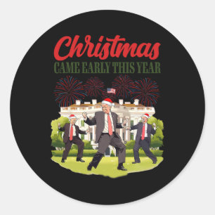 Christmas Came Early This Year Funny Santa Trump P Classic Round Sticker