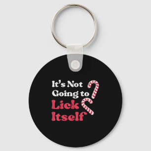 Christmas Candy Cane Not Going Lick Itself Funny X Key Ring