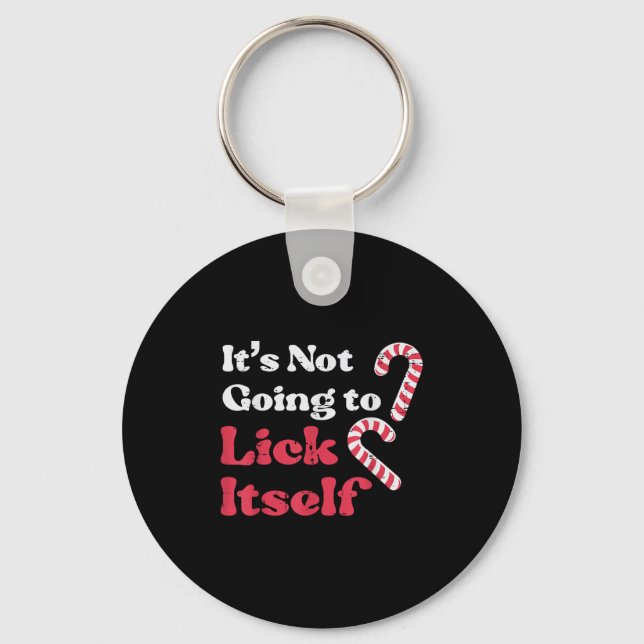 Christmas Candy Cane Not Going Lick Itself Funny X Key Ring (Front)