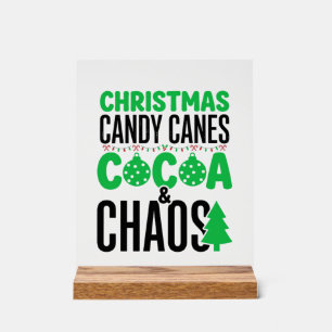 Christmas Candy Canes Cocoa Chaos Design Acrylic Sign