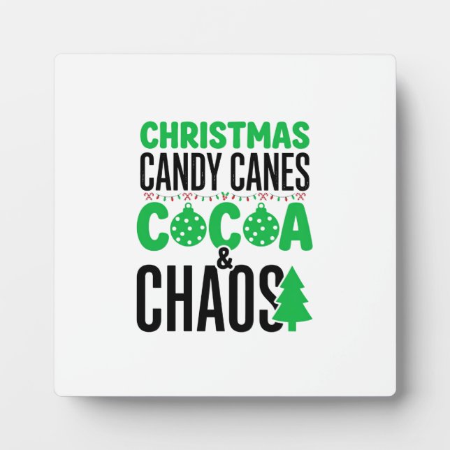 Christmas Candy Canes Cocoa Chaos Design Plaque (Front)