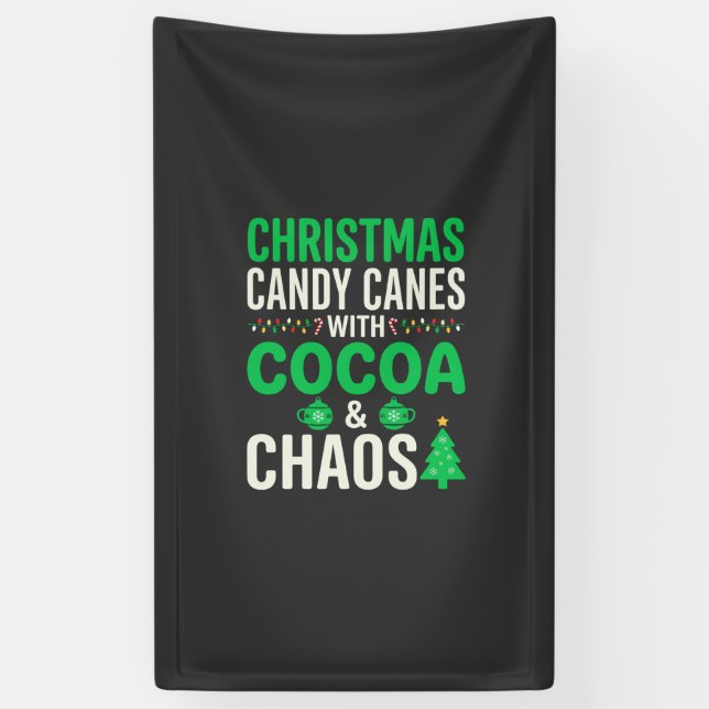 Christmas Candy Canes Cocoa Chaos Holiday Banner (Vertical)