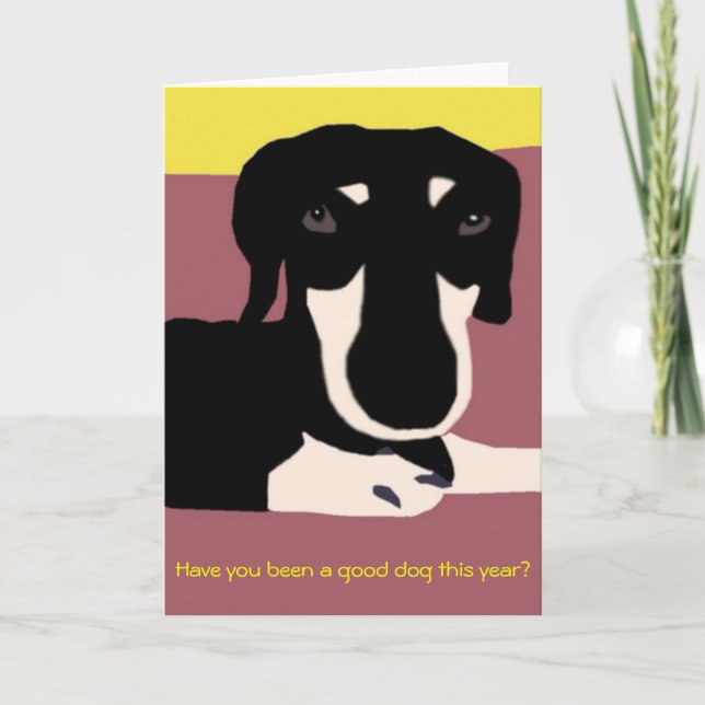 Christmas Card - For Good Dogs Only! (Front)