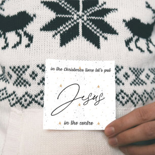 Christmas Card:  Let's put Jesus in the centre Holiday Card
