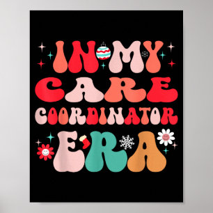 Christmas Care Coordinator For Funny Men Women Kid Poster