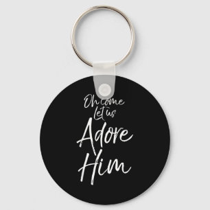 Christmas Carol Lyric Worship Hymn Oh Come Let Us  Key Ring