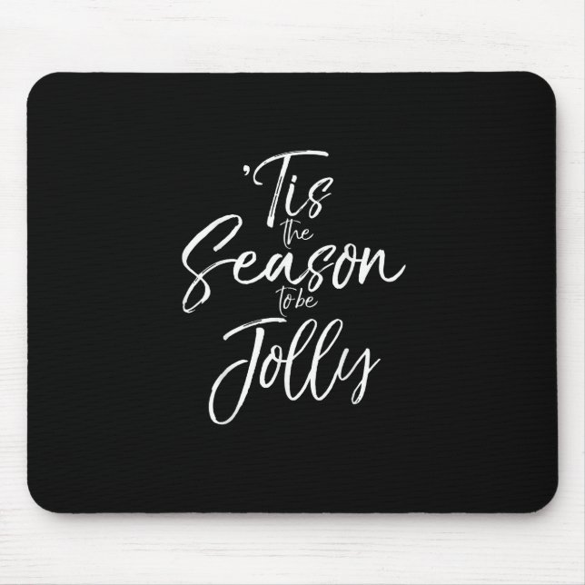 Christmas Carol Musical Quote Tis The Season Jolly Mouse Mat (Front)