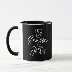 Christmas Carol Musical Quote Tis The Season Jolly Mug