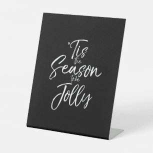 Christmas Carol Musical Quote Tis The Season Jolly Pedestal Sign