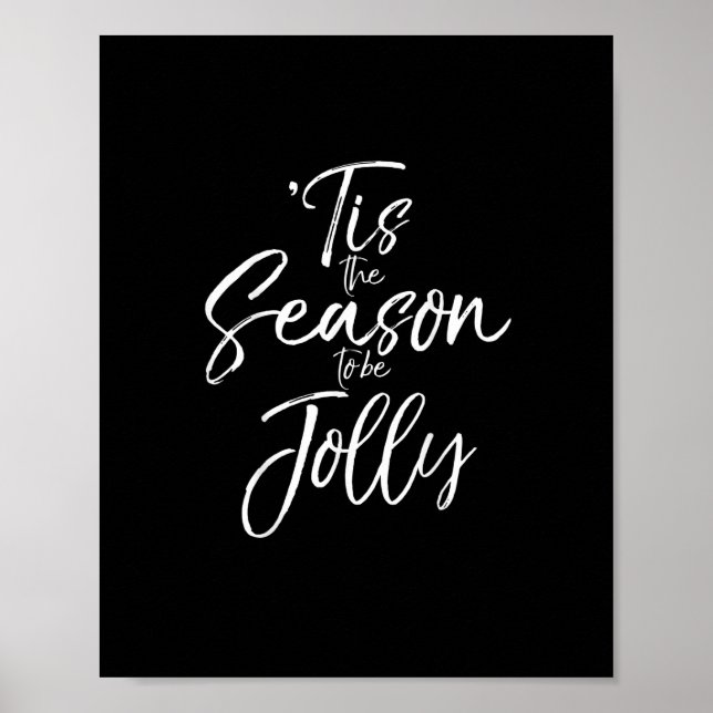 Christmas Carol Musical Quote Tis The Season Jolly Poster (Front)