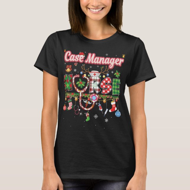 Christmas Case Manager Nurse Reindeer Xmas Ornamen T-Shirt (Front)