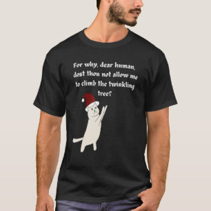 Christmas Cat Cat Not Allow To Climb Christmas Tre T-Shirt