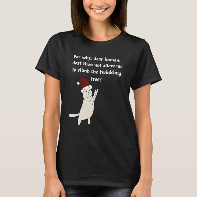 Christmas Cat Cat Not Allow To Climb Christmas Tre T-Shirt (Front)