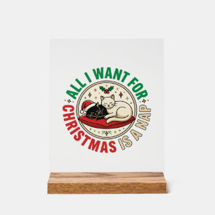 Christmas Cat Nap Holiday Design Acrylic Sign