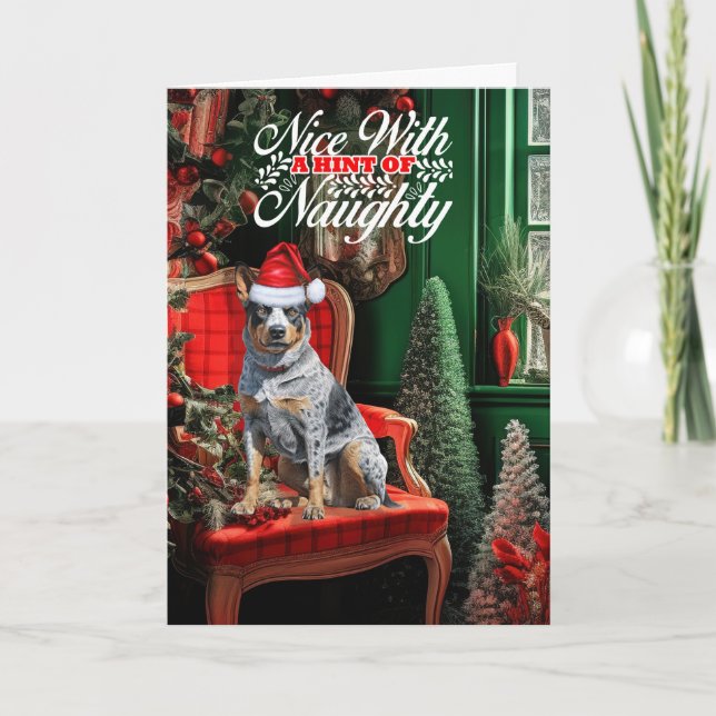Christmas Cattle Dog Naughty or Nice Holiday Card (Front)