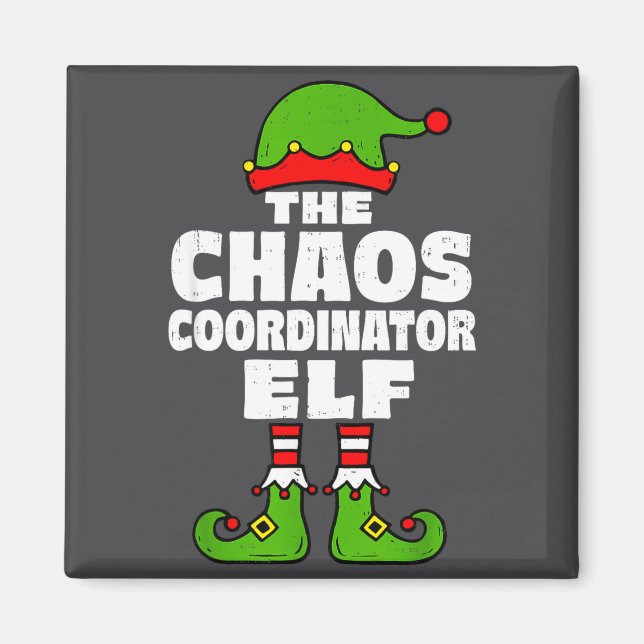 Christmas Chaos Coordinator Elf Funny Xmas Holiday Magnet (Front)