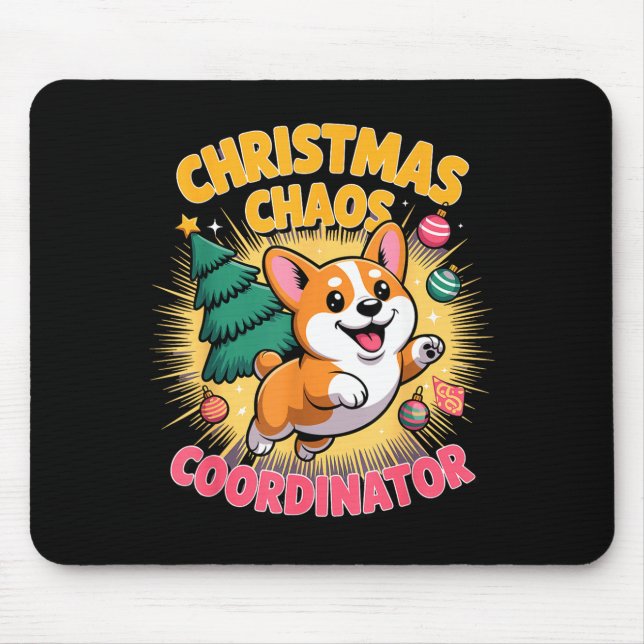 Christmas Chaos Coordinator Xmas Puppy Funny Corgi Mouse Mat (Front)