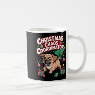 Christmas Chaos Coordinator Xmas Puppy Funny Puggl Coffee Mug