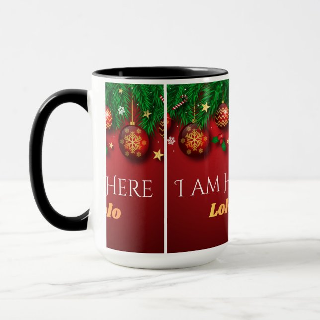 “Christmas Cheer – I Am Here” Mug (Left)