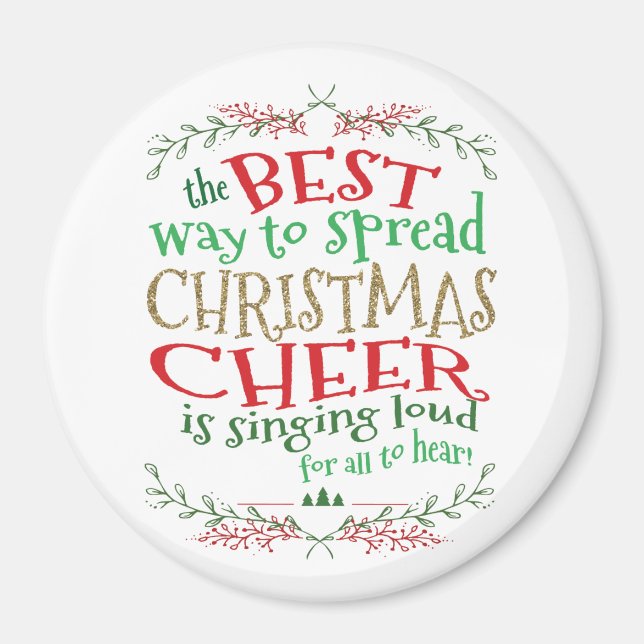 Christmas Cheer Magnet Best Way to Spread (Front)