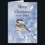 Christmas  Chickadee Bird Winter Teacher<br><div class="desc">Wishing you happiness and blessing Teacher this Christmas Holiday Season with a cute Watercolor Chickadee Bird in the winter snow.  for those who love nature and wildlife</div>
