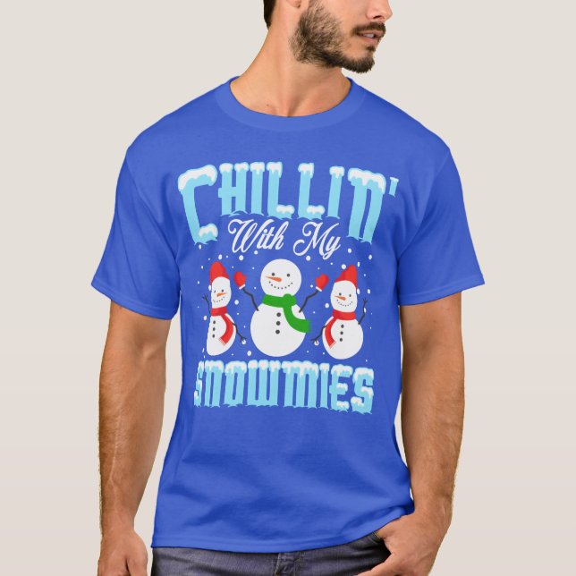 Christmas Chillin With My Snowmies Winter Santa vi T-Shirt (Front)