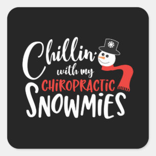 Christmas Chiropractor chillin with my snowmies Square Sticker