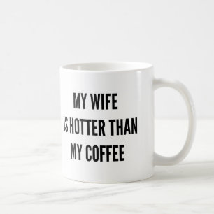 Christmas coffee my wife is hotter than mug