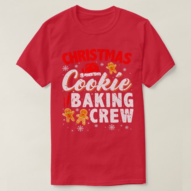 Christmas Cookie Baking Crew Cookie Baking Team Ca T-Shirt (Design Front)