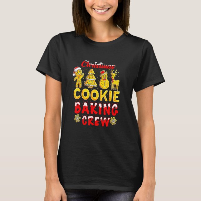 Christmas Cookie Baking Crew Family Bakers Xmas T-Shirt (Front)