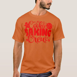 Christmas Cookie Baking Crew Family Christmas Holi T-Shirt