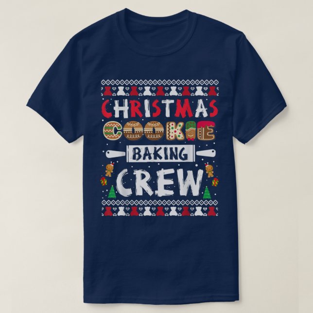 Christmas Cookie Baking Crew Funny Xmas  T-Shirt (Design Front)