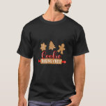 Christmas Cookie Baking Crew Xmas Cookie Santa T-Shirt<br><div class="desc">Christmas Cookie Baking Crew Xmas Cookie Santa</div>