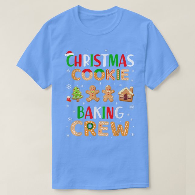 Christmas Cookie Baking Crew Xmas Cookie  T-Shirt (Design Front)