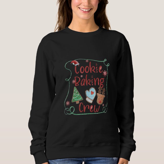 Christmas Cookie Baking Crew Xmas Gingerbread Team Sweatshirt (Front)