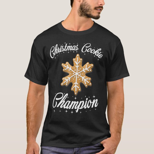 Christmas Cookie Champion Baker T-Shirt (Front)