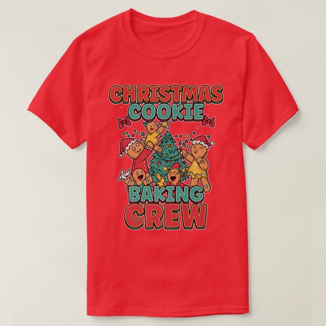 Christmas Cookie Design for a Xmas Baking Lover  T-Shirt (Design Front)