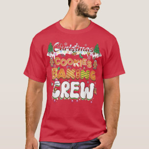 Christmas Cookies Baking Crew Baker Baking Cookies T-Shirt