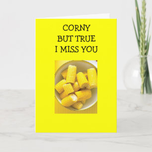 CHRISTMAS-CORNY BUT TRUE I MISS YOU HOLIDAY CARD