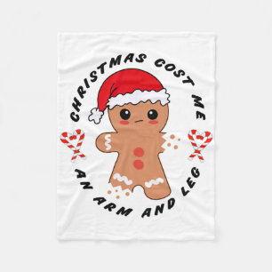 Christmas Cost Me An Arm And Leg Funny Cookie King Fleece Blanket