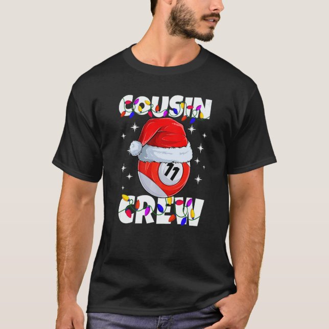 Christmas Cousin Crew 11 Ball Billiard Pajamas Fam T-Shirt (Front)