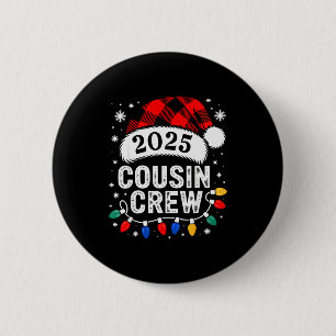 Christmas Cousin Crew 2025 Matching Xmas Family Pa 6 Cm Round Badge