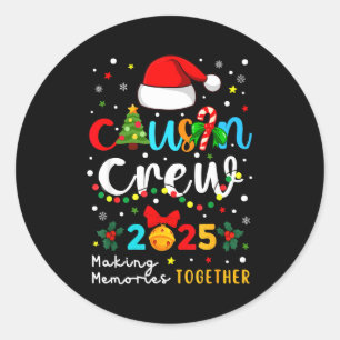 Christmas Cousin Crew 2025 Santa Kids Men Women Fa Classic Round Sticker